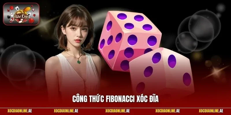 Công thức Fibonacci xóc đĩa